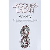 Anxiety: The Seminar of Jacques Lacan, Book X
