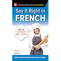 Say It Right in French, Third Edition (French Edition) book cover Say It Right in French, Third Edition (French Edition) book cover