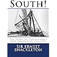 South!: The Story of Shackleton's Last Expedition 1914-1917