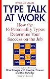 Type Talk at Work (Revised): How the 16 Personality Types Determine Your Success on the Job