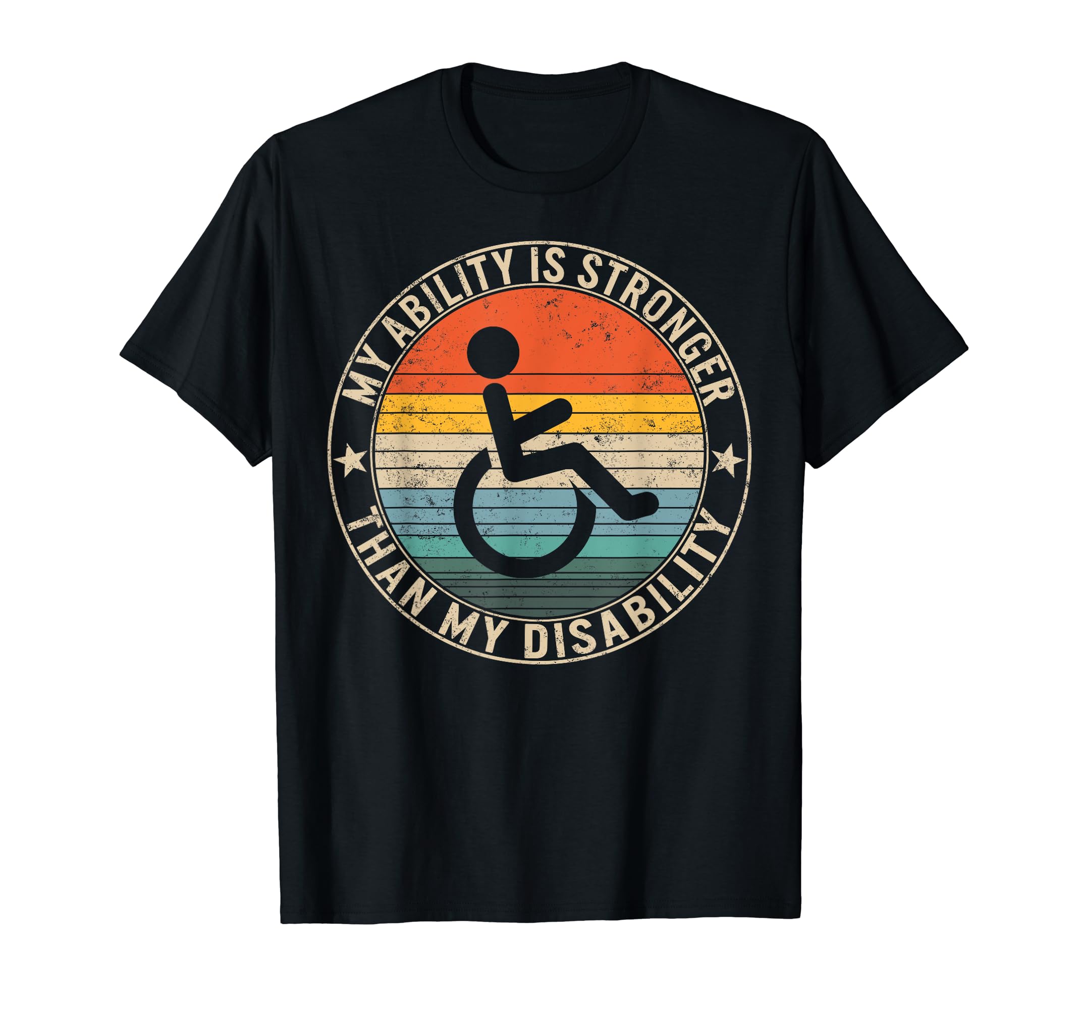 My Ability Stronger Than My Disability Handicap Wheelchair T-Shirt