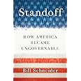 Standoff: How America Became Ungovernable