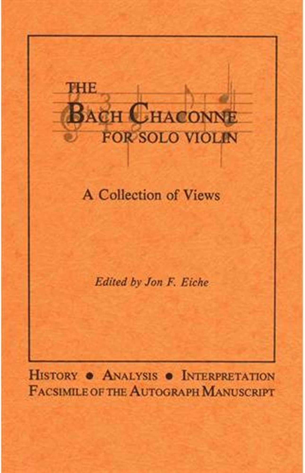 The Bach Chaconne ed Jon F Eiche