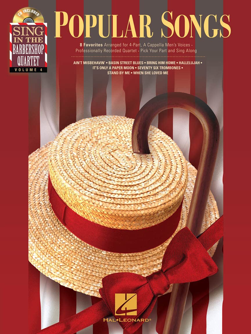Popular Songs. Lower Voices A Cappella. Includes CD: Sing in the Barbershop Quartet, Volume 4