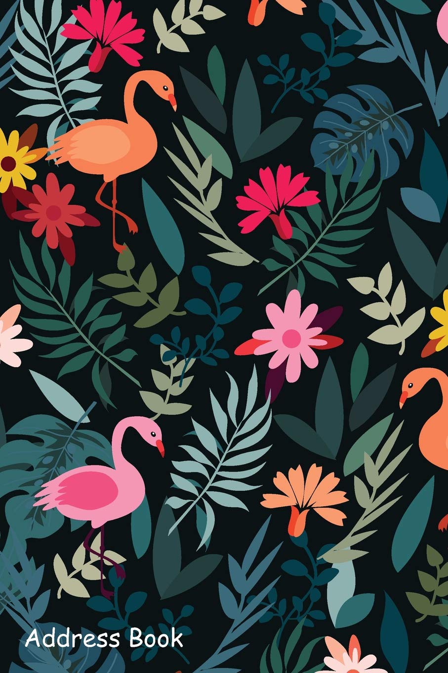 Address Book: For Contacts, Addresses, Phone, Email, Note,Emergency Contacts,Alphabetical Index With Forest Flamingo