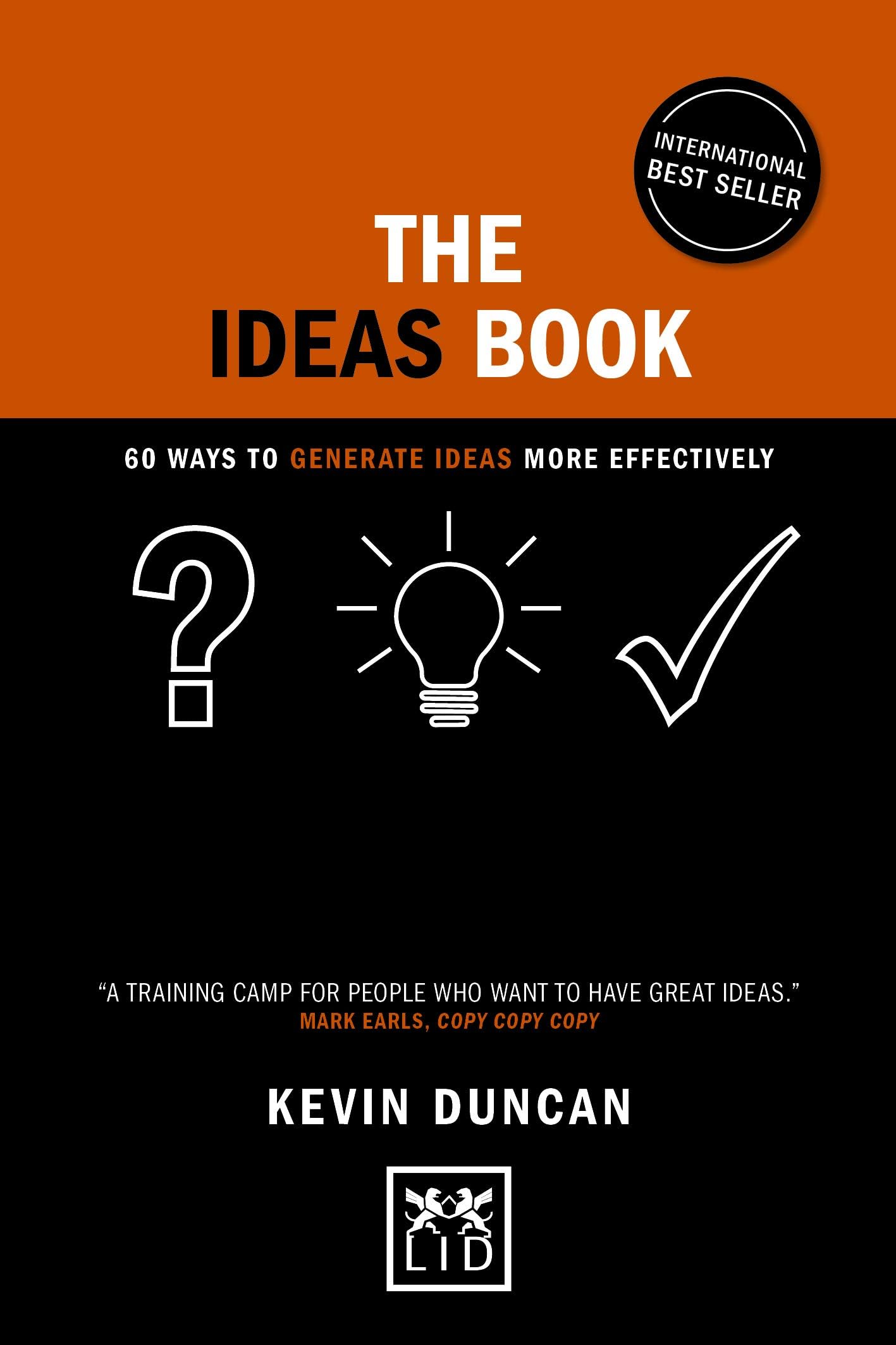 The Ideas Book: 60 ways to generate ideas visually (Concise Advice Series)