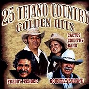 25 Tejano Country Golden Hits