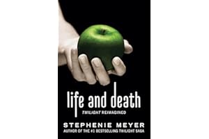 Life and Death: Twilight Reimagined (The Twilight Saga, 1.5)