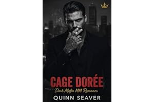 Cage Dorée: Romance Mafieuse Sombre MM (French Edition)