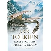 Tales From The Perilous Realm: The Definitive Collection of Tolkien’s Classic “Fairie” Tales
