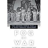 Fog of War: The Second World War and the Civil Rights Movement