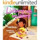 Listening with My Heart: A story of kindness and self-compassion