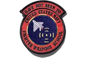SQUADRON NOSTALGIA LLC “Have Not Been to United States Navy Fighter Weapons School ‘Top Gun’” Patch – 4 Inch, Hook and Loop, Funny Naval Aviation Morale Patch – Veteran Owned