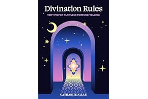 Divination Rules: 100 Tips for Flawless Fortune-Telling