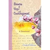Seasons of Hope and Encouragement: A Devotional