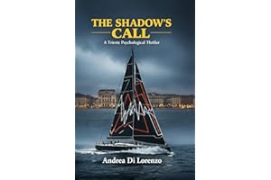 THE SHADOW'S CALL: A Trieste Psychological Thriller (THE CASES OF COMMISSIONER ANDREA RICCI Vol. 2) (Italian Edition)