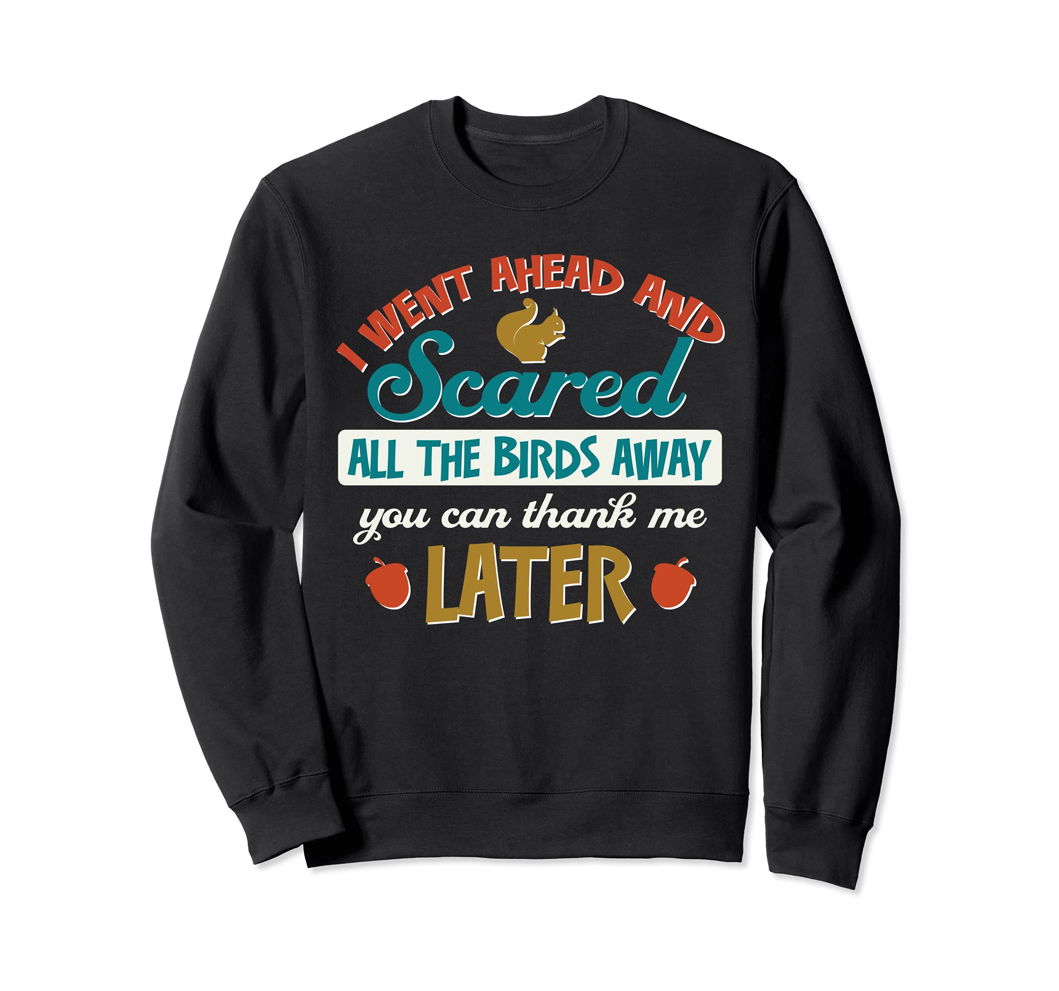 Squirrels Backyard Birds Funny Squirrel Lover Outdoor Animal Sweatshirt