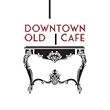 Downtown Old Cafe – Collection of Retro Jazz