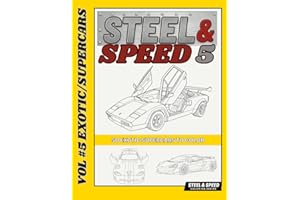 Steel & Speed – Volume 5: Exotic Supercars Coloring Book for Adults & Teens | 50 Detailed Supercars to Color