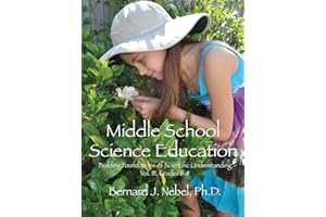 Middle School Science Education: Building Foundations of Scientific Understanding, Vol. III, Grades 6-8