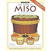 The Book of Miso: Savory Fermented Soy Seasoning