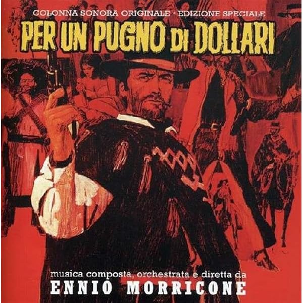 MORRICONE,ENNIO - A Fistful of Dollars / Per un Pugno di Dollari