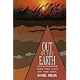 Out of the Earth: Civilization and the Life of the Soil