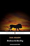 Henderson the Rain King (Penguin Classics)