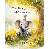 The Tale of Jed & Jemima