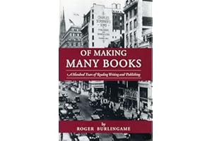 Of Making Many Books: A Hundred Years of Reading, Writing, and Publishing (Penn State Series in the History of the Book)