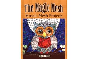 The Magic Mesh - Mosaic Mesh Projects (Art and Crafts Book)