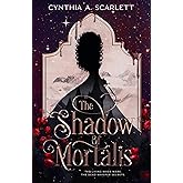 The Shadow of Mortalis