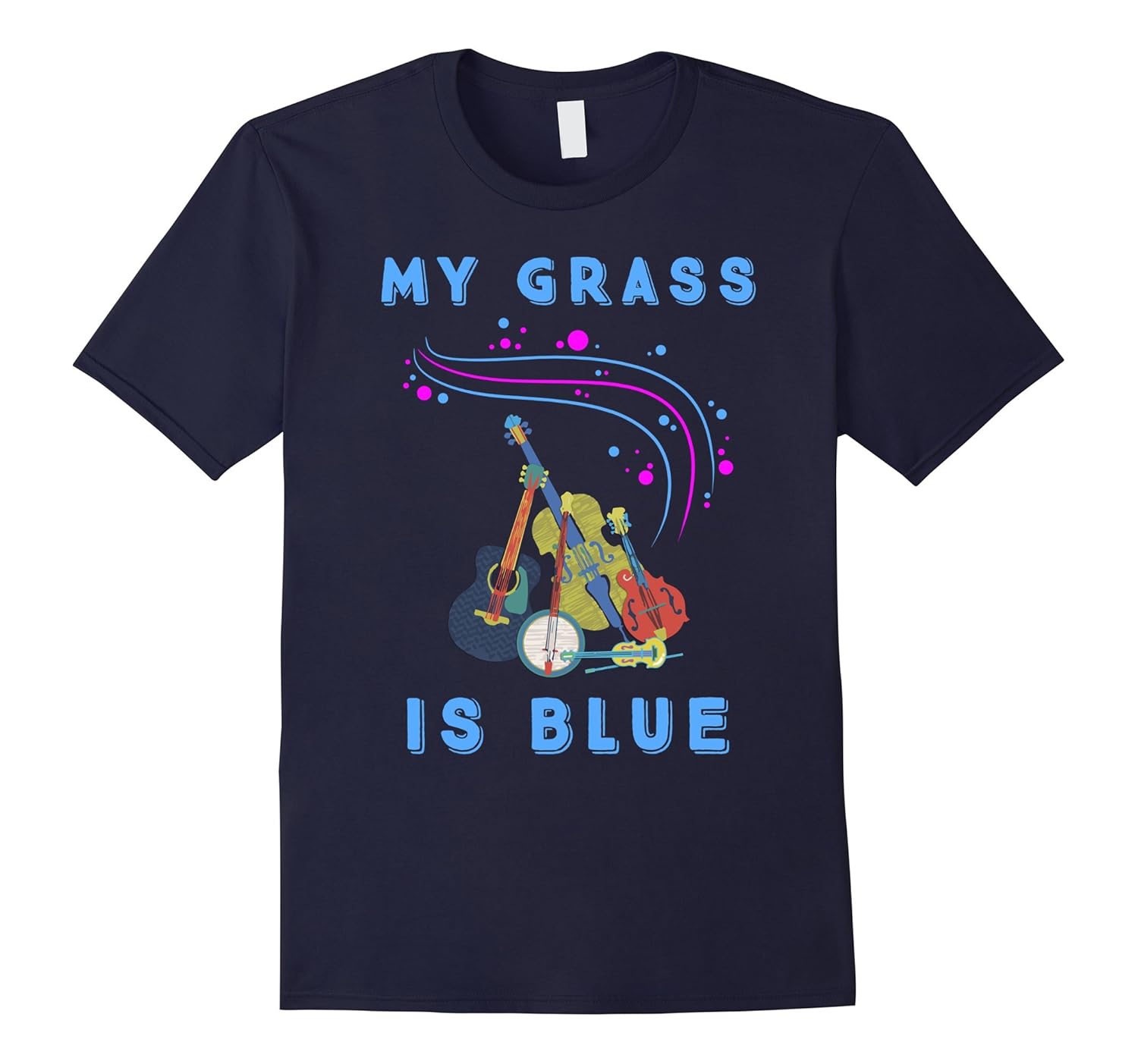 My Grass Is Blue Shirt For Fans of Bluegrass Music-ANZ