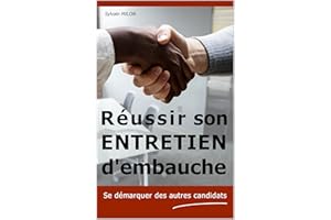 Réussir son entretien d'embauche (French Edition)