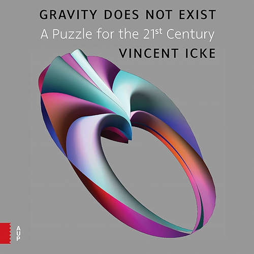 Download Gravity Does Not Exist: A Puzzle for the 21st Century (English Edition) PDF
