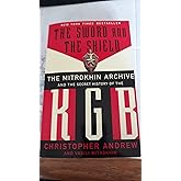 The Sword and the Shield: The Mitrokhin Archive and the Secret History of the KGB