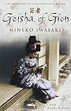 Geisha of Gion: The True Story of Japan's Foremost Geisha