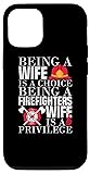 iPhone 12/12 Pro Firefighter Wife Gifts It's a