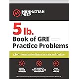 5 lb. Book of GRE Practice Problems: 1,800+ Practice Problems in Book and Online (Manhattan Prep 5 lb)