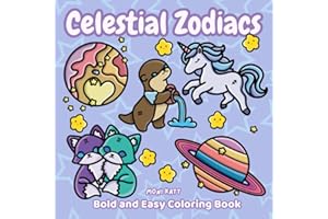 Celestial Zodiacs A Bold and Easy Coloring Book for Adults: Simple Designs of Planets, Astrology, and Tarot