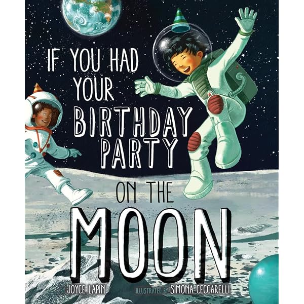 If You Had Your Birthday Party on the Moon: Lapin, Joyce