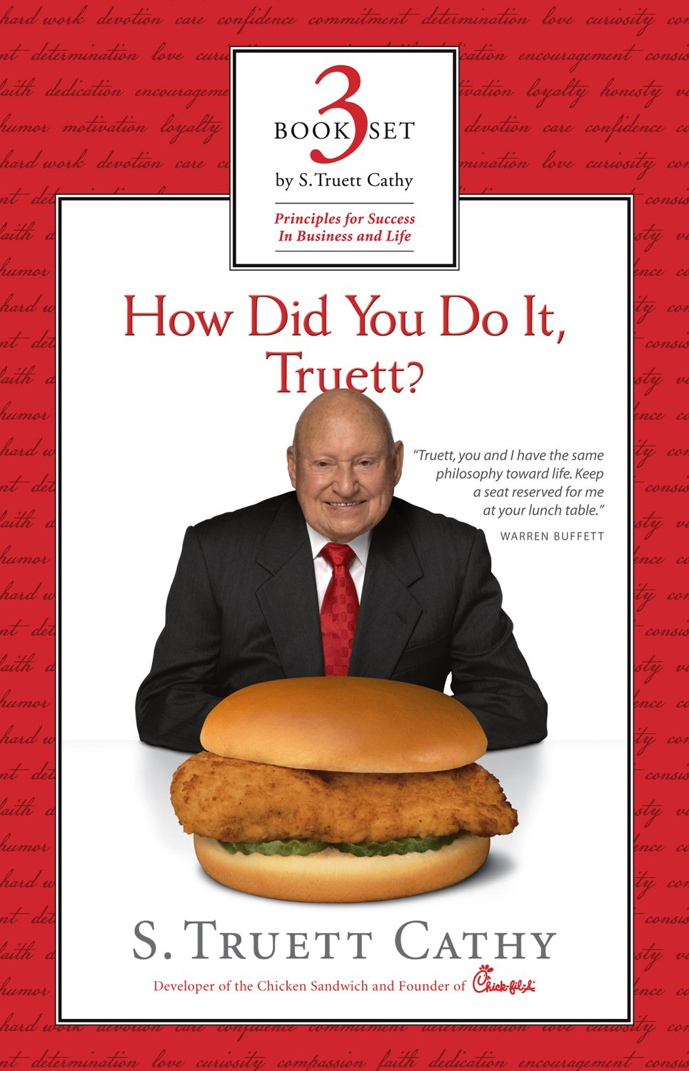 Eat Mor Chikin Inspire More People It S Better To Build Boys Than Mend Men How Did You Do It Truett S Truett Cathy 9781929619351 Amazon Com Books