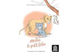 Merlin, le petit félin: Les Enfants de la Génétique (French Edition)