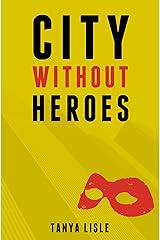 City Without Heroes Kindle Edition