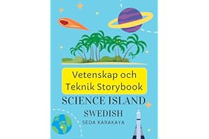 Science Island - Swedish: Story Book for Kids and Adults- Vetenskap och teknik Storybook (Swedish Edition)
