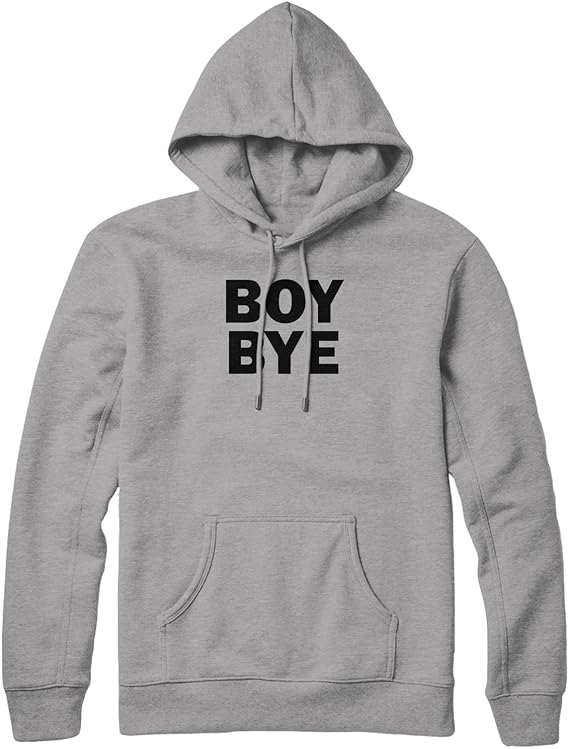 boy bye hoodie