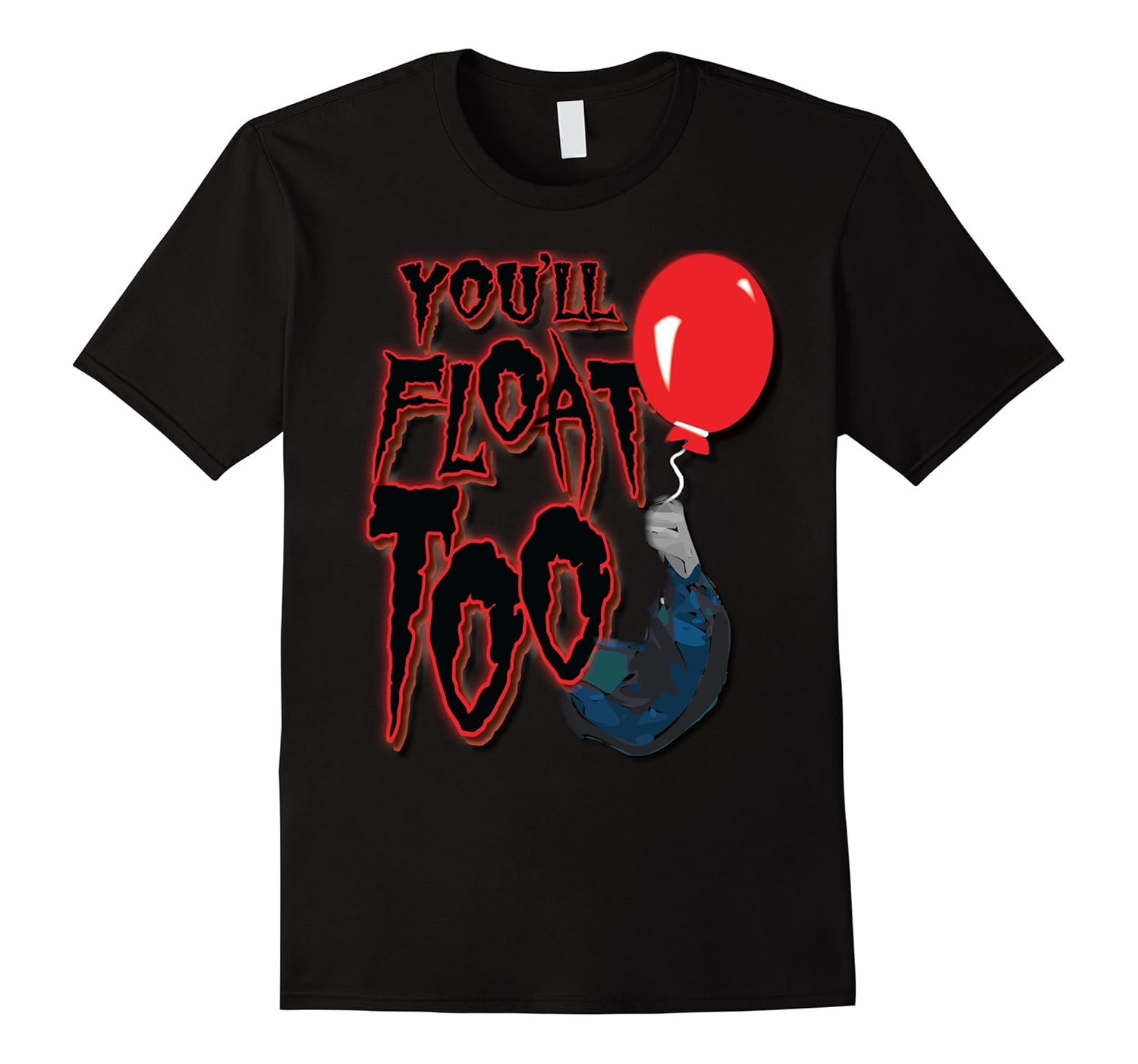 You'll Float Too shirt Red Balloons Horror Halloween T shirt-ANZ