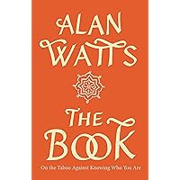 The Book: On the Taboo Against Knowing Who You Are