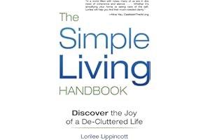 The Simple Living Handbook: Discover the Joy of a De-Cluttered Life