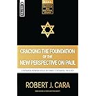 Cracking the Foundation of the New Perspective on Paul: Covenantal Nomism versus Reformed Covenantal Theology (R.E.D.S Book 2)